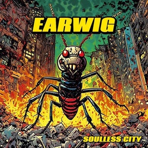 Artwork for track: Earwig by Soulless City