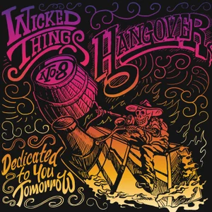Artwork for track: Hangover by Wicked Things