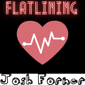 Artwork for track: Flatlining (We Rely On Instinct) by Josh Forner