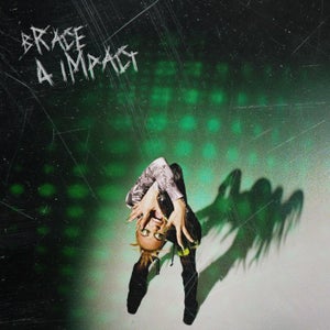 Artwork for track: BRACE 4 IMPACT  by MAXINE