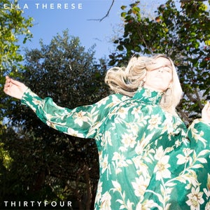 Artwork for track: THIRTYFOUR by Ella Therese
