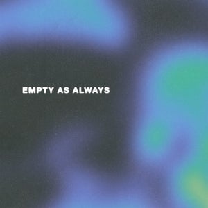 Artwork for track: Empty as Always by Mystic Tea Party
