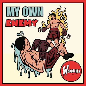 Artwork for track: My Own Enemy by WoodHill