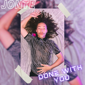 Artwork for track: Done With You by Jonte