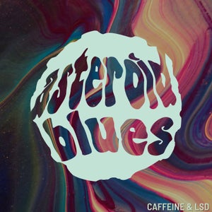 Artwork for track: Caffeine & LSD by Asteroid Blues