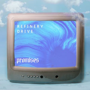 Artwork for track: Promises by Refinery Drive