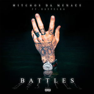 Artwork for track: Battles (feat. Ray Pelka) by Mitchos Da Menace