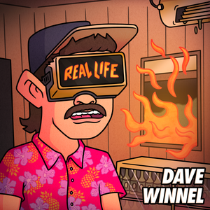 Artwork for track: Real Life by Dave Winnel