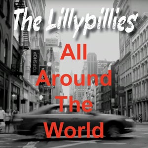 Artwork for track: All Around The World by The Lillypillies