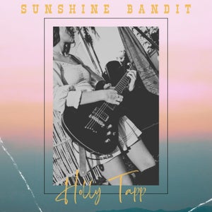 Artwork for track: SUNSHINE BANDIT by Holly Tapp