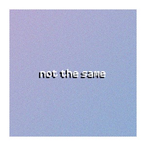 Artwork for track: not the same by Brotal