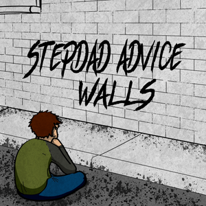 Artwork for track: Walls by Stepdad Advice