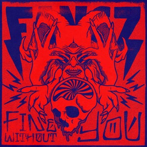Artwork for track: Fine Without You by FANGZ