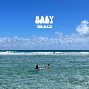 Artwork for track: Baby by yours to keep