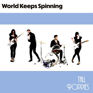 Artwork for track: World Keeps Spinning by Tall Poppies