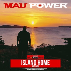 Artwork for track: Island Home by Mau Power
