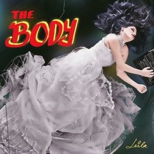 Artwork for track: The Body by Leila