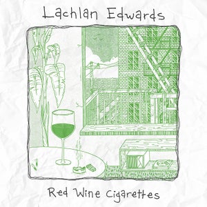 Artwork for track: Red Wine Cigarettes by Lachlan Edwards