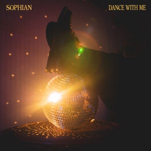 Artwork for track: Dance With Me by SOPHIAN