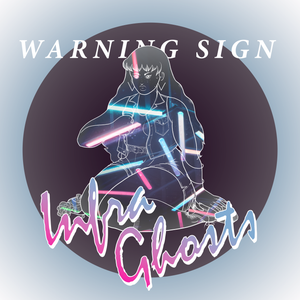 Artwork for track: Warning Sign by InfraGhosts