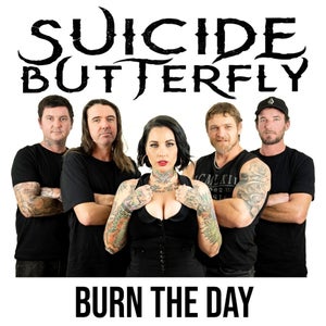 Artwork for track: Burn The Day by Suicide Butterfly