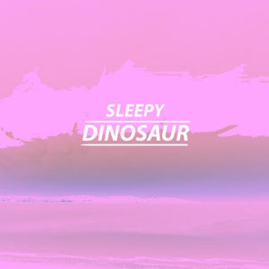 Artwork for track: One Night Stand by Sleepy Dinosaur
