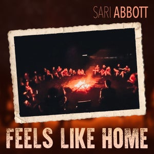 Artwork for track: Feels Like Home by Sari Abbott