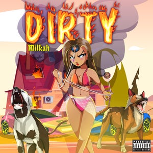 Artwork for track: Dirty- Milkah by Milkah
