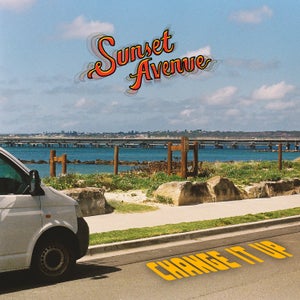 Artwork for track: Change It Up by Sunset Avenue