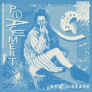 Artwork for track: New Disease by Placement