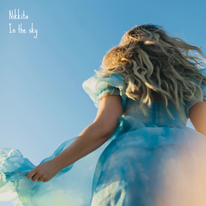 Artwork for track: In The Sky by Nikkita