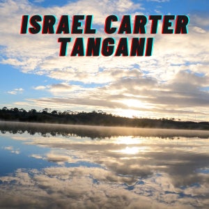 Artwork for track: Tangani by Israel Carter
