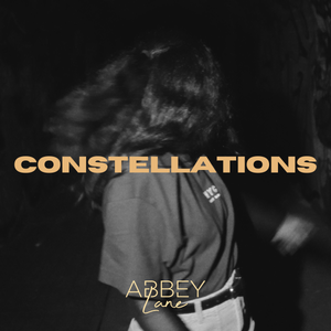 Artwork for track: Constellations by Abbey Lane