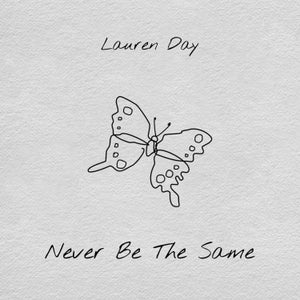 Artwork for track: Never Be The Same  by Lauren Day