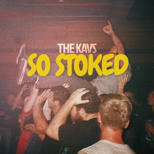 Artwork for track: So Stoked by The Kavs 