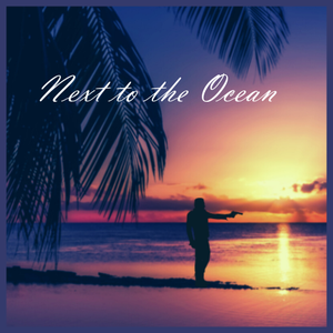 Artwork for track: Next to the Ocean by The Kennedy Crime