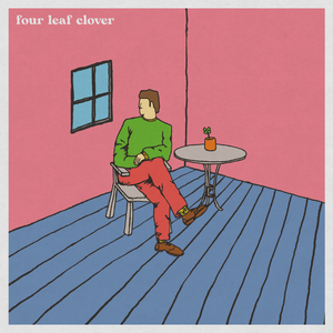 Artwork for track: Four Leaf Clover by Big Dinner