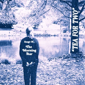 Artwork for track: Tea For Two by The Morning Star