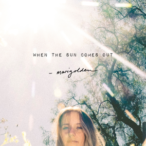 Artwork for track: When the Sun Comes Out by marigolden