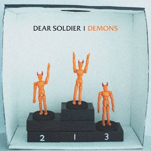 Artwork for track: Demons by Dear Soldier