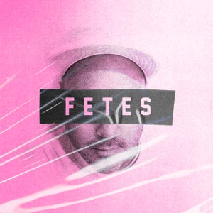 Artwork for track: The Feeling by FETES