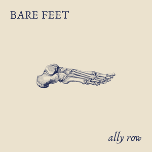 Artwork for track: Bare feet by Ally Row