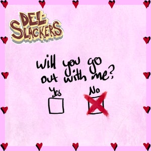 Artwork for track: Will You Go Out With Me? by Del-Slackers