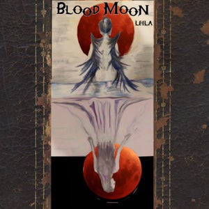 Artwork for track: Blood Moon by Leila