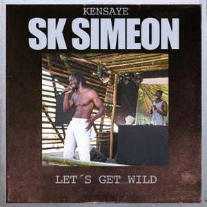 Artwork for track: Let's Get Wild Ft Kensaye by SK Simeon