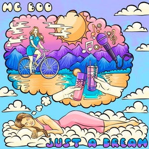 Artwork for track: Just a Dream by MC Boo