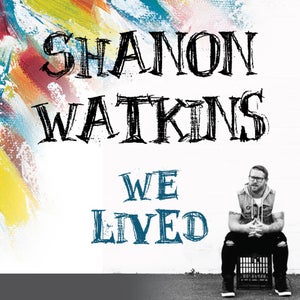 Artwork for track: I Told You So by Shanon Watkins
