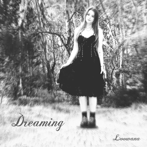 Artwork for track: Dreaming by Loowana