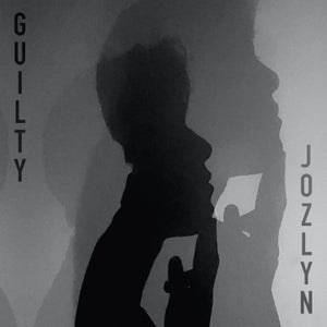 Artwork for track: guilty by Jozlyn