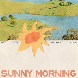 Artwork for track: Sunny Morning by Jet City Sports Club